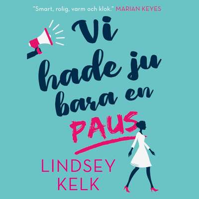 Vi hade ju bara en paus - Lindsey Kelk.