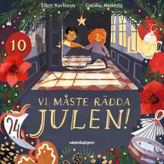 Vi måste rädda julen – Lucka 10