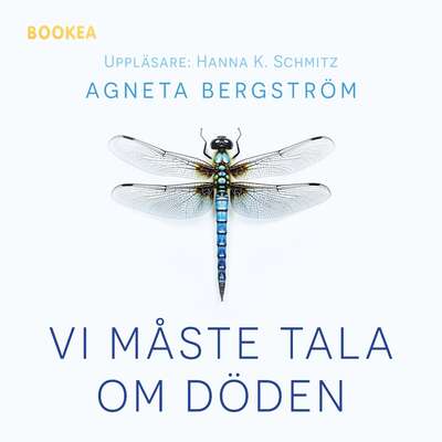 Vi måste tala om döden - Agneta Bergström.