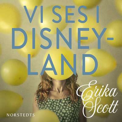 Vi ses i Disneyland - Erika Scott.