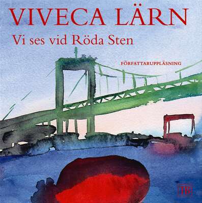 Vi ses vid röda sten - Viveca Lärn.