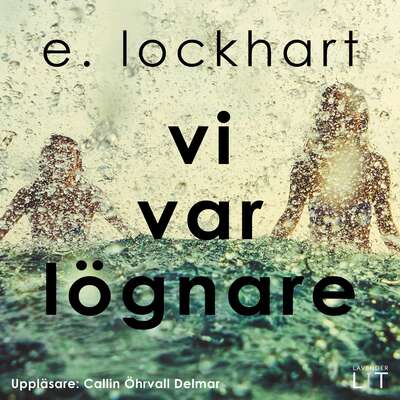 Vi var lögnare - E. Lockhart.