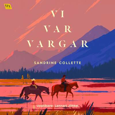 Vi var vargar - Sandrine Collette.