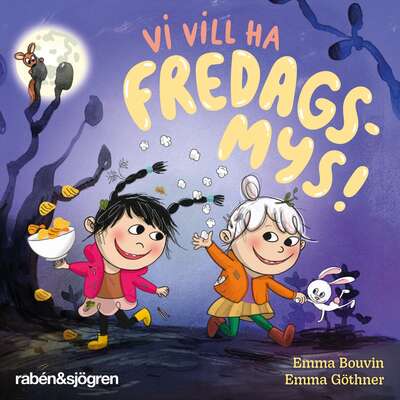 Vi vill ha fredagsmys! - Emma Bouvin.