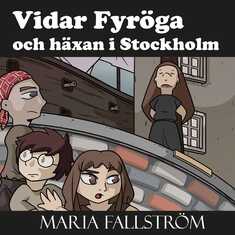 Vidar Fyröga och häxan i Stockholm