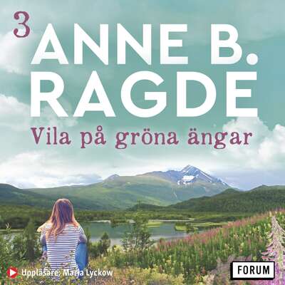 Vila på gröna ängar - Anne B. Ragde.