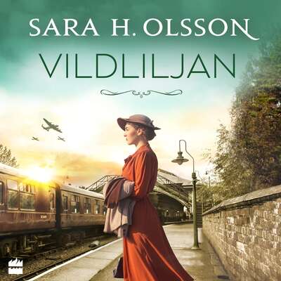 Vildliljan - Sara H. Olsson.