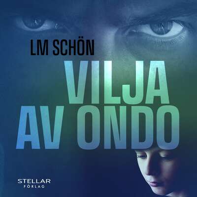 Vilja av ondo - LM Schön.