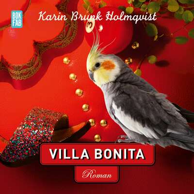 Villa Bonita - Karin Brunk Holmqvist.