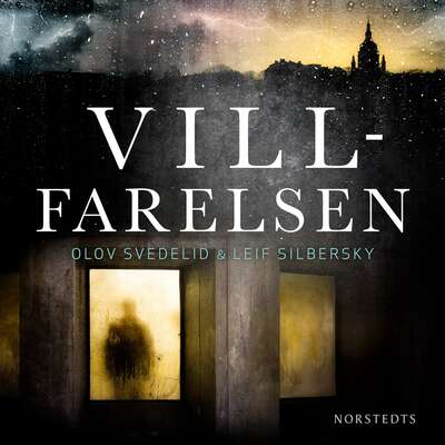 Villfarelsen - Olov Svedelid och Leif Silbersky.