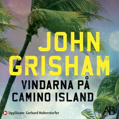 Vindarna på Camino Island - John Grisham.