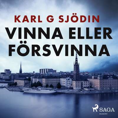 Vinna eller försvinna - Karl G Sjödin.