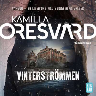 Vinterströmmen - Kamilla Oresvärd.