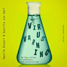 Virusvarning: Om högrisklabb, fladdermöss och bioterrorism