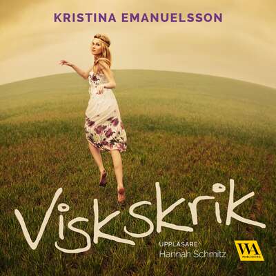 Viskskrik - Kristina Emanuelsson.