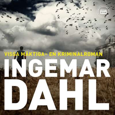 Vissa mäktiga - Ingemar Dahl.