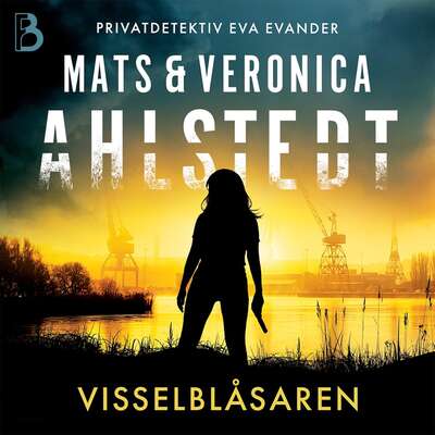 Visselblåsaren - Mats Ahlstedt och Veronica Ahlstedt.