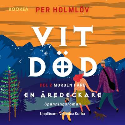 Vit död : en Åredeckare - Per Holmlöv.