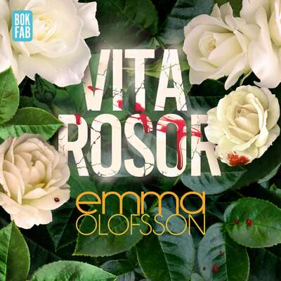 Vita rosor - Emma Olofsson.