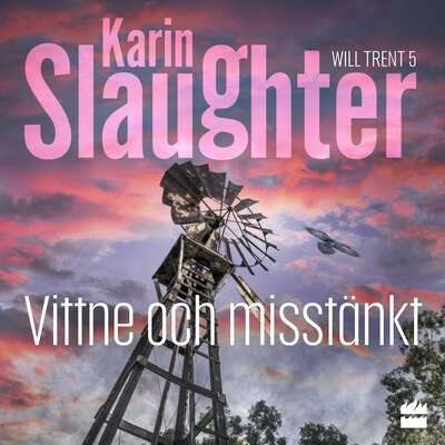 Vittne och misstänkt - Karin Slaughter.