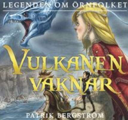 Vulkanen vaknar - Patrik Bergström.