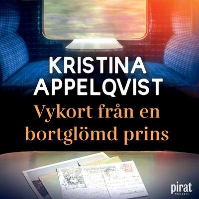 Vykort från en bortglömd prins - Kristina Appelqvist.