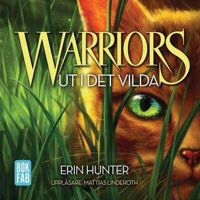 Warriors. Ut i det vilda - Erin Hunter.