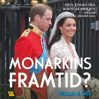 William & Kate – Monarkins framtid? - Rakkerpak Productions.