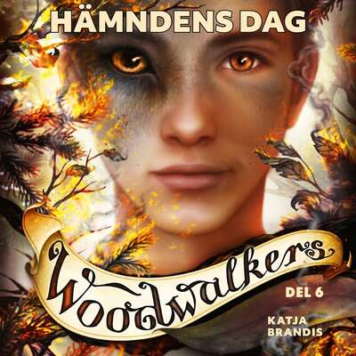 Woodwalkers del 6: Hämndens dag - Katja Brandis.