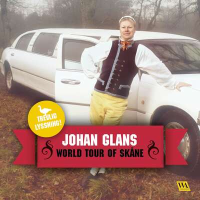 World tour of Skåne - Johan Glans.