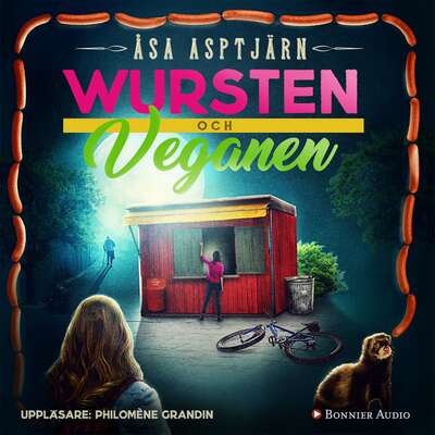 Wursten och veganen - Åsa Asptjärn.