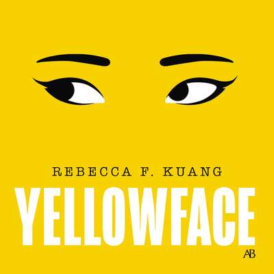 Yellowface (svensk utgåva) - R. F. Kuang.