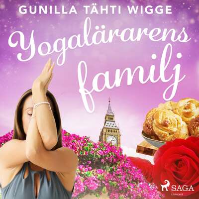 Yogalärarens familj - Gunilla Tähti Wigge.