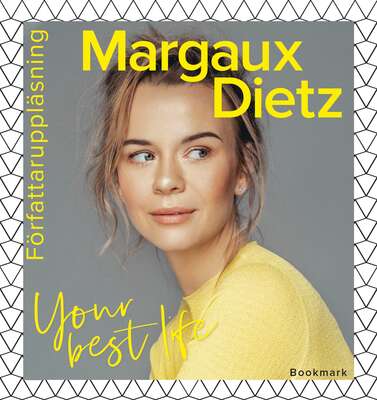 Your best life - Margaux Dietz och Gro Janarv.