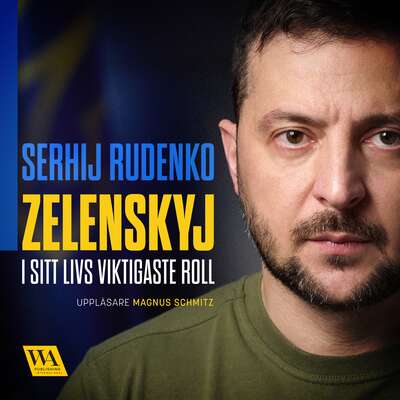 Zelenskyj – i sitt livs viktigaste roll