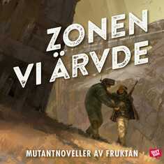 Zonen vi ärvde